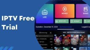 Best IPTV Free Trial Options for